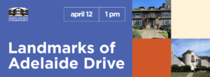 Landmarks of Adelaide Drive Event Banner, Lists Date as April 12 at 1 p.m.
